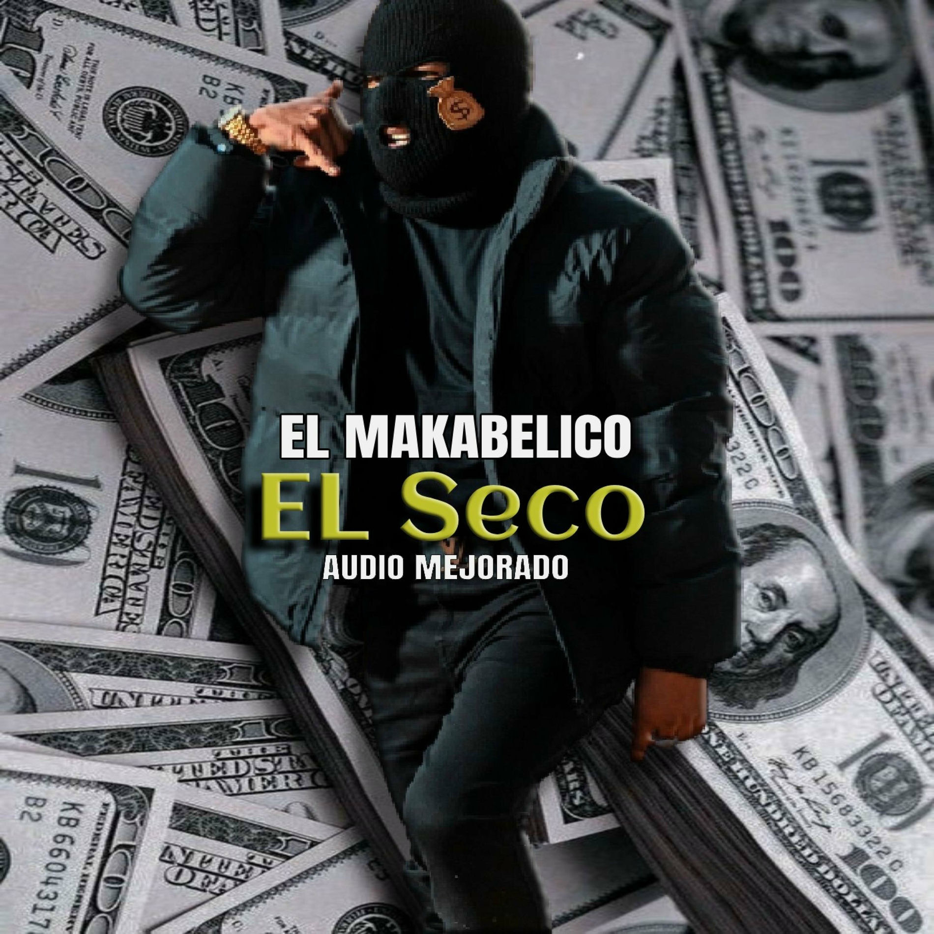 Album cover of El Seco - El Makabeličo (Audio Mejorado)
