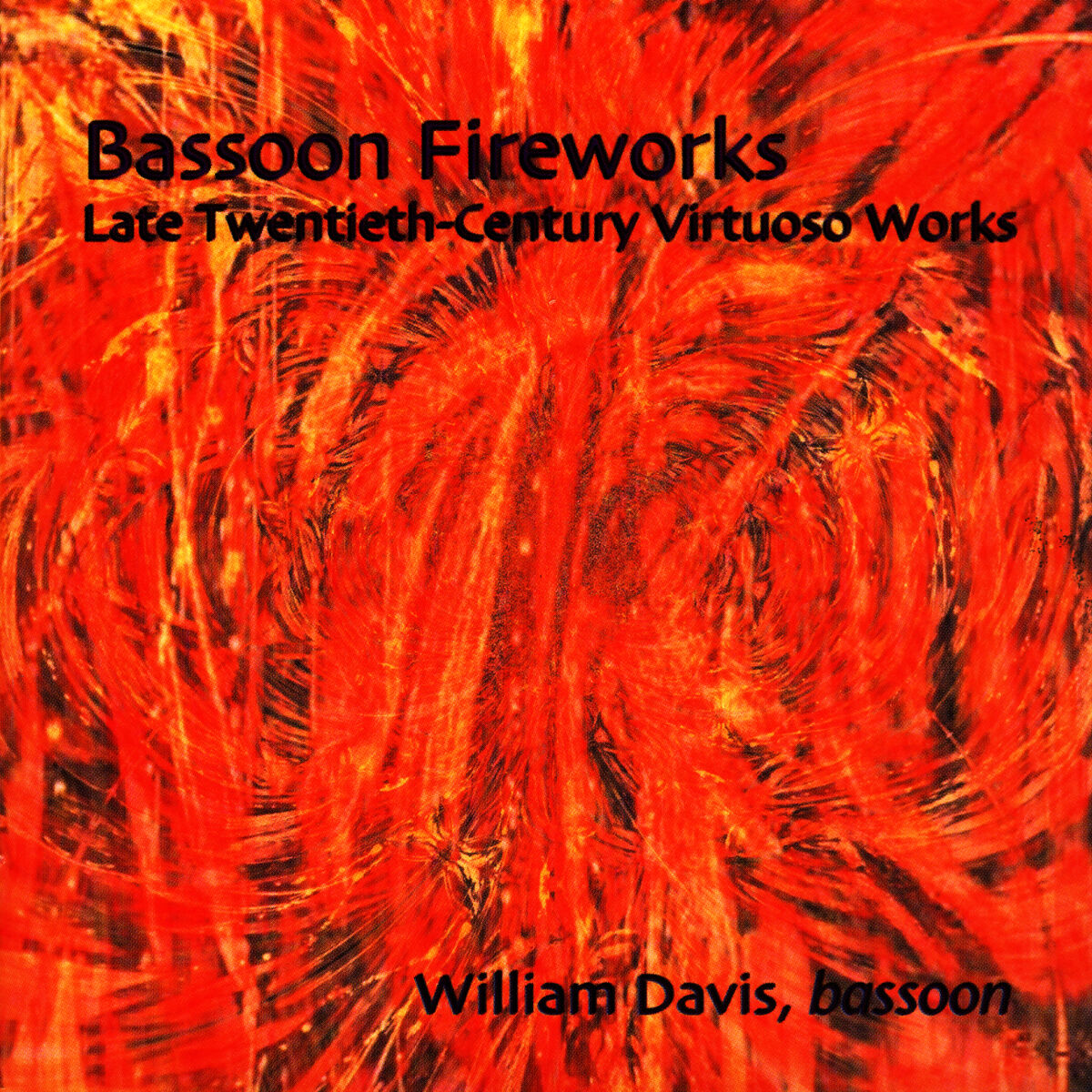 Album cover of Bassoon Fireworks: Late Twentieth-Century Virtuoso Works - Sofia Gubaidulina, Lewis Neilsen, William Davis