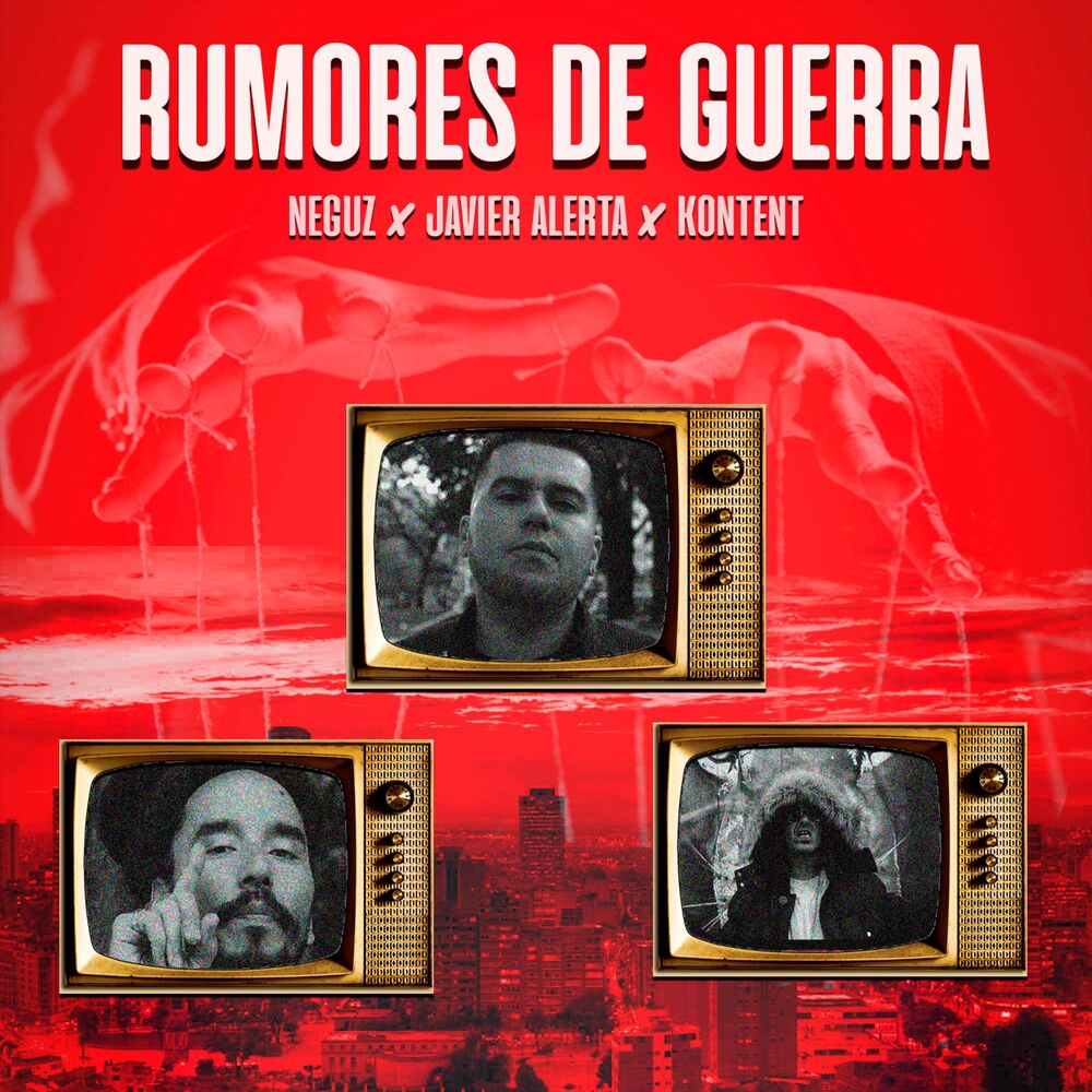Picture of Rumores de Guerra (feat. Javier Alerta & Kontent)