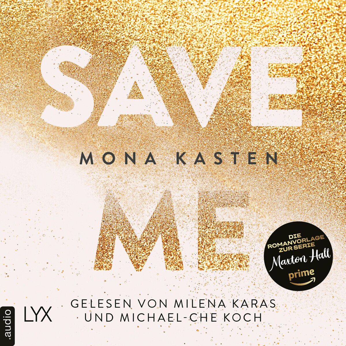 Album cover of Save Me - Maxton Hall Reihe, Band 1 (Ungekürzt)