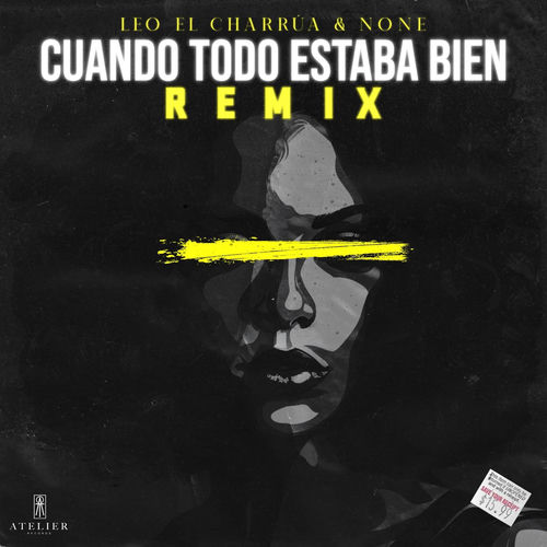 Cuando Todo Estaba Bien (Remix)