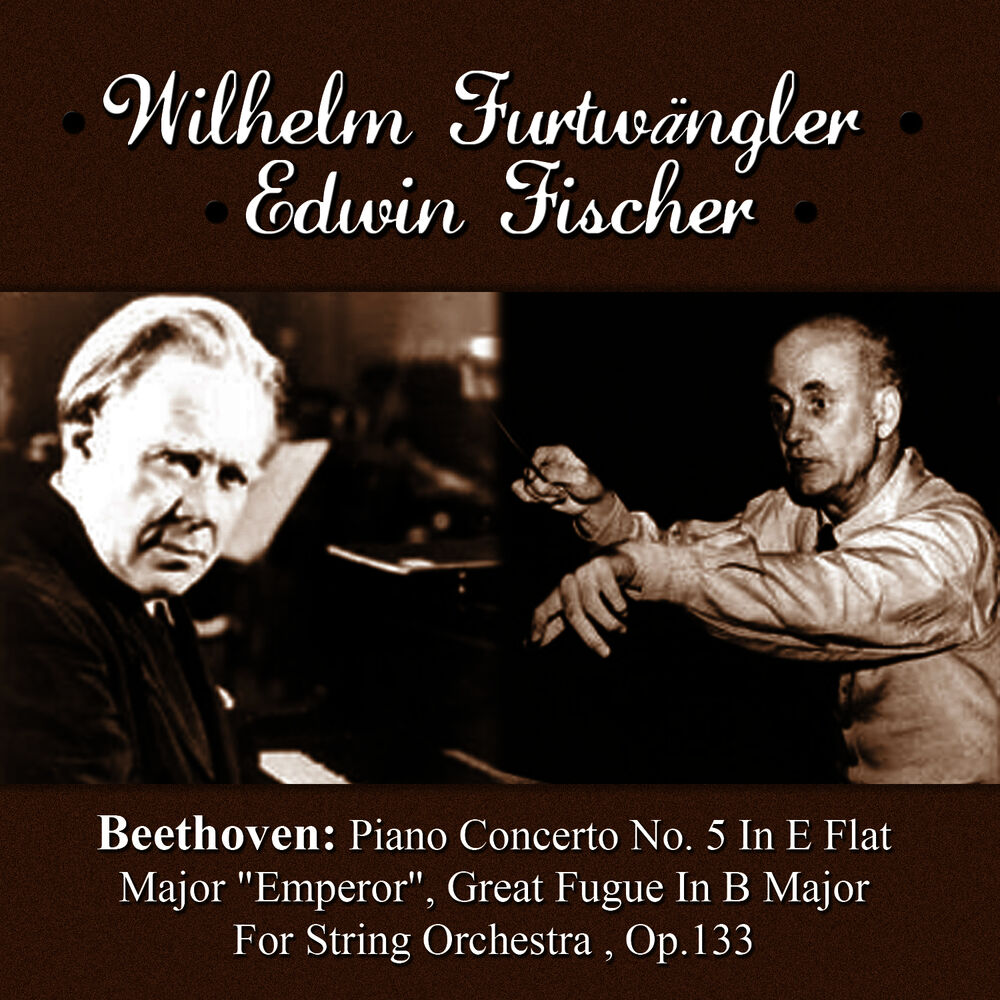 Picture of Beethoven: Piano Concerto No. 5 In E Flat Major "Emperor" - Great Fugue In B Major For String Orchestra Op.133