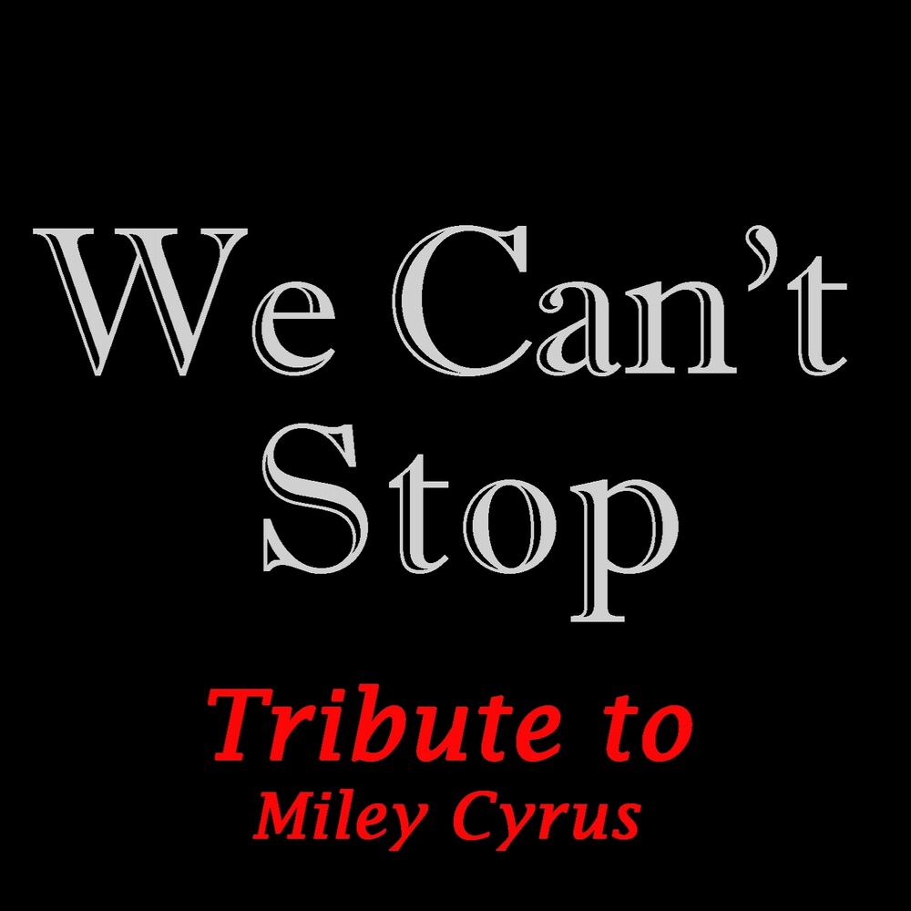 Picture of We Can't Stop