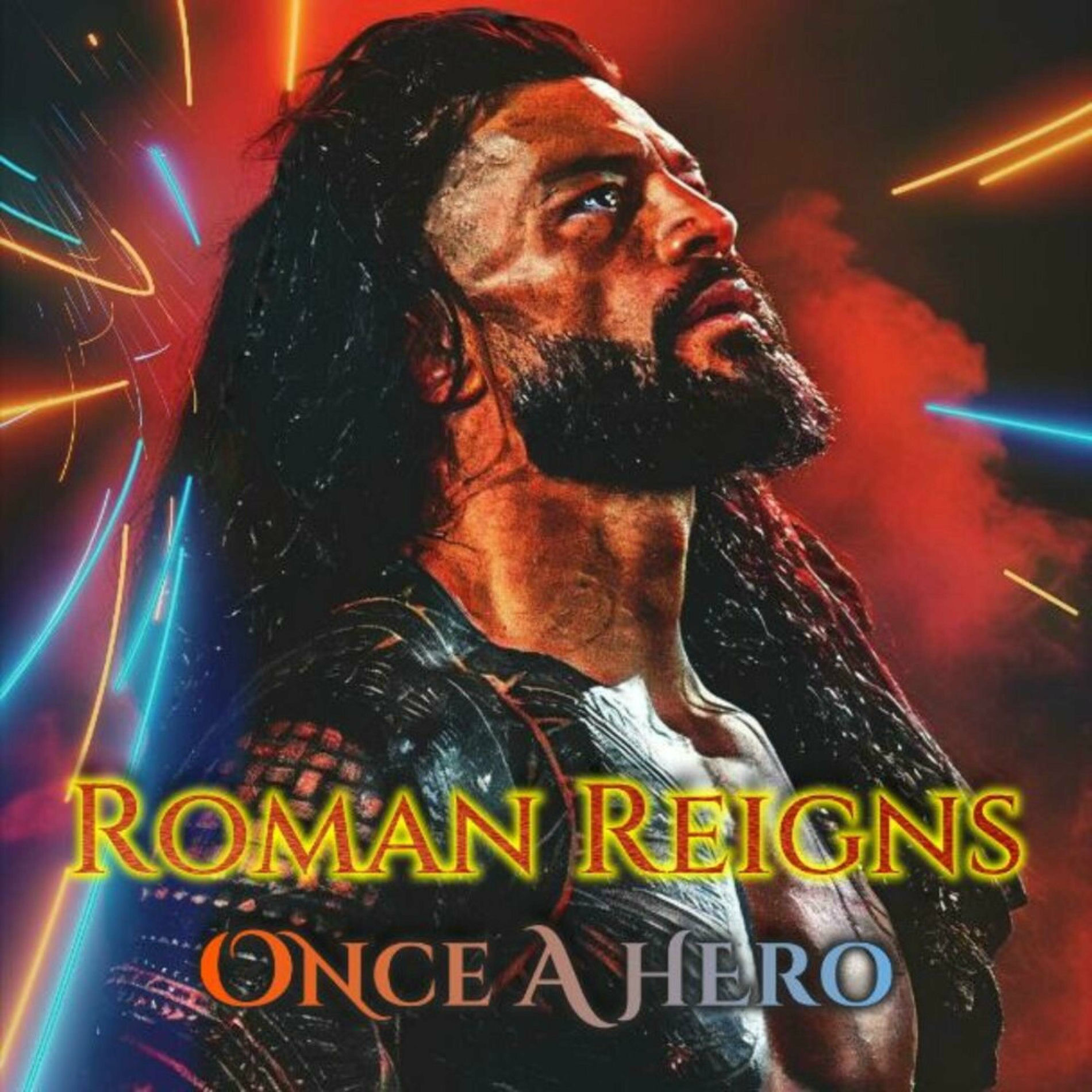 Album cover of WWE Roman Reigns EPIC Return Theme (Once A Hero)