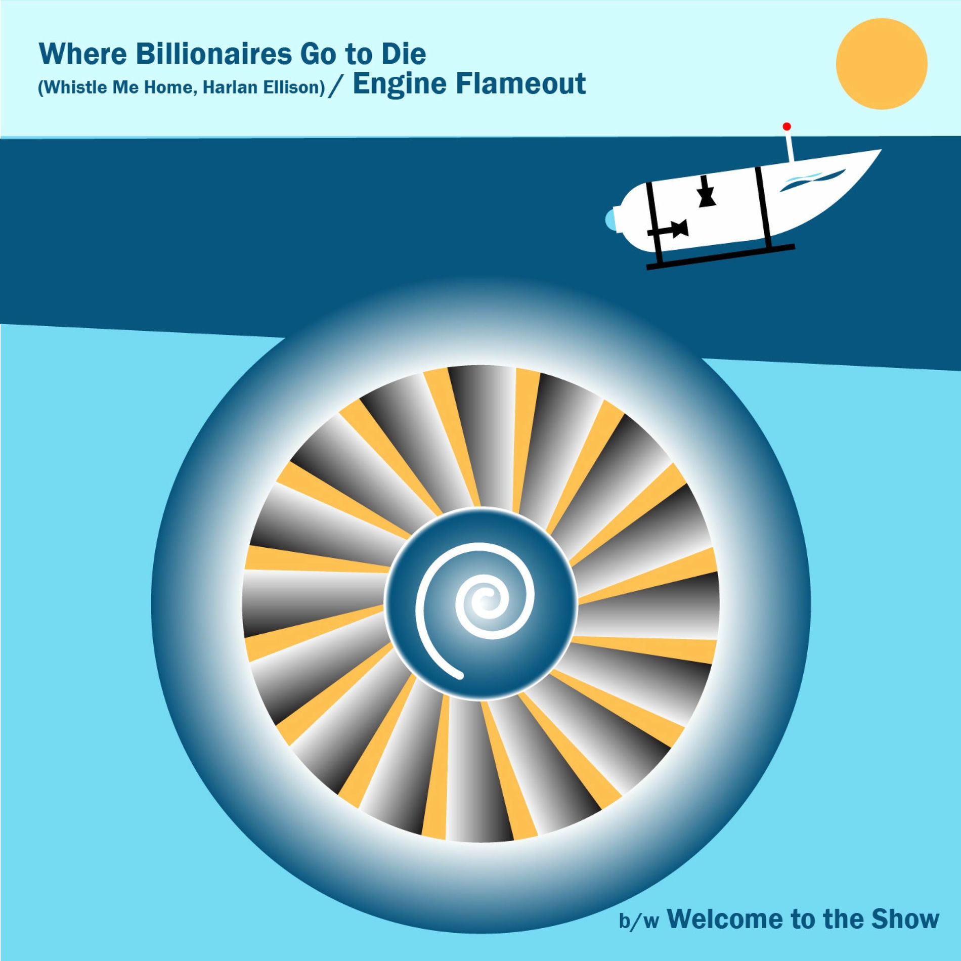 Album cover of Where Billionaires Go to Die (Whistle Me Home, Harlan Ellison) / Engine Flameout