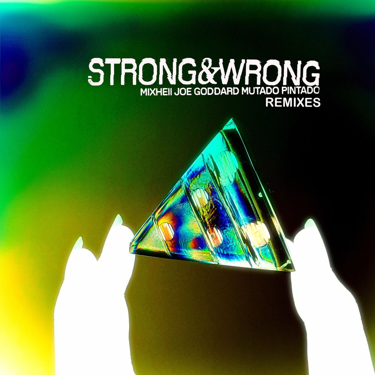 Album cover of Strong and Wrong Remixes
