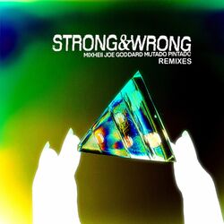 Cover of Strong and Wrong Remixes