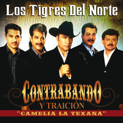 Cover of Contrabando Y Traición (From "Camelia La Texana")