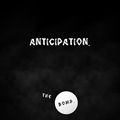 Anticipation