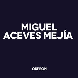 Cover of Miguel Aceves Mejía