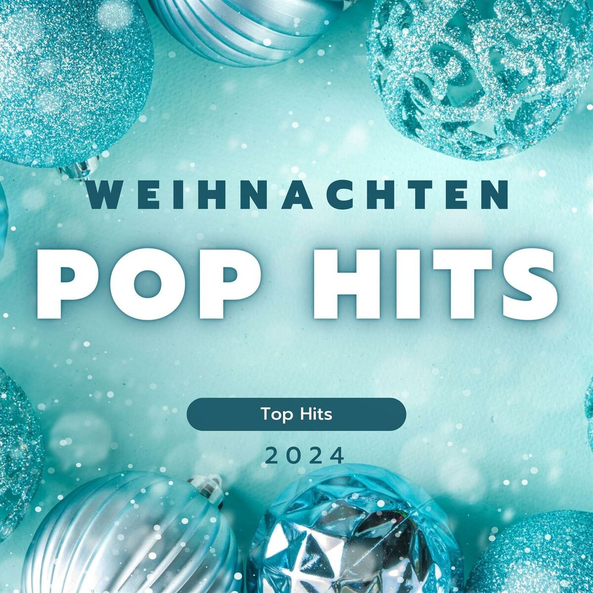 Album cover of Weihnachten - Pop Hits - 2024 - Top Hits