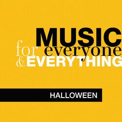 Cover of Music for Everyone and Everything: Halloween