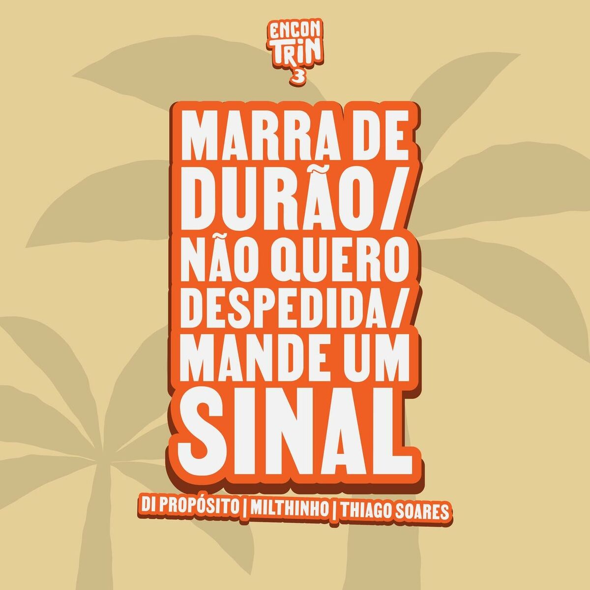 Album cover of Marra de Durão / Não Quero Despedida / Mande Um Sinal
