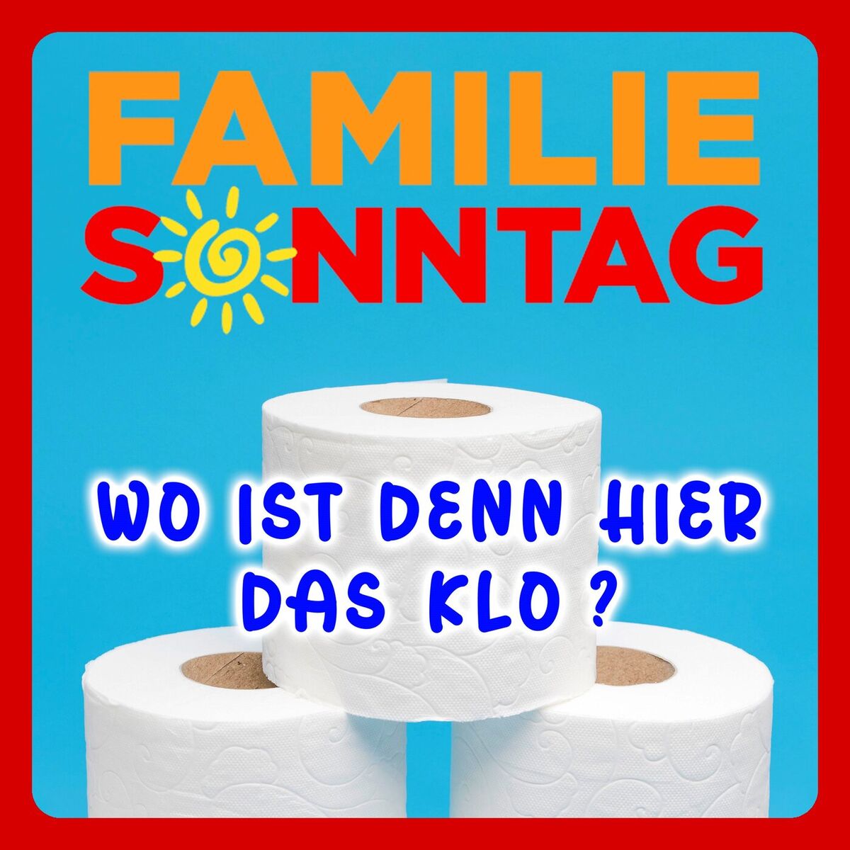 Album cover of Wo ist denn hier das Klo?