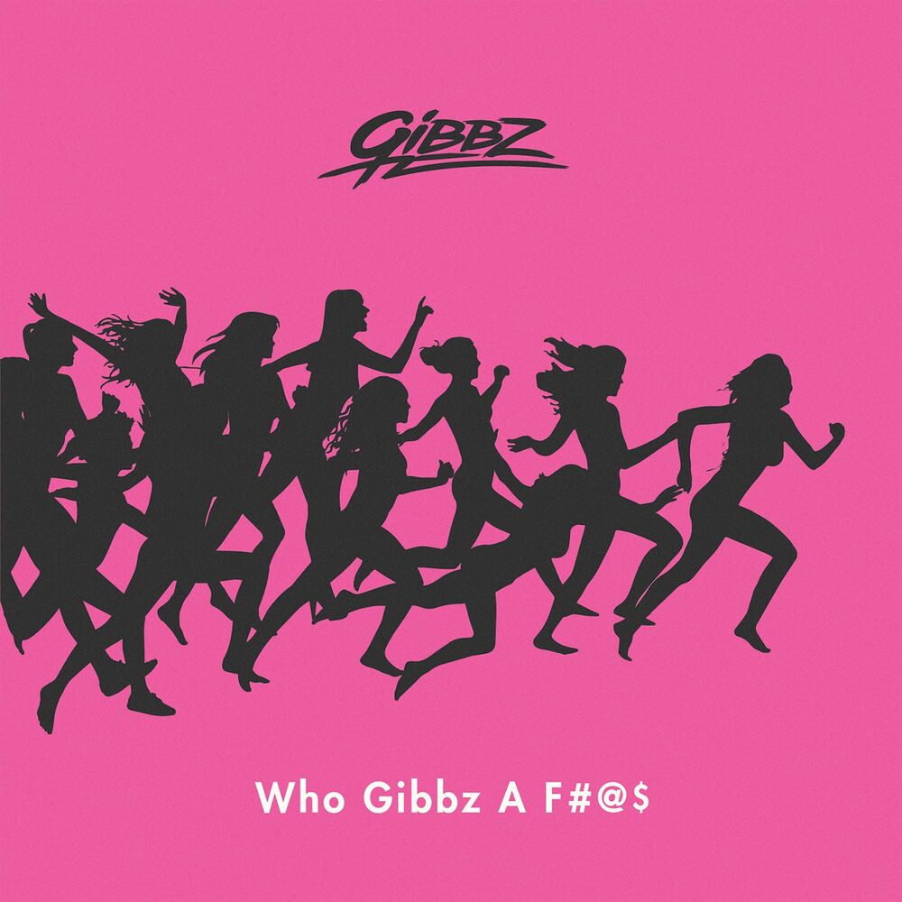 Picture of Who Gibbz a Fuck