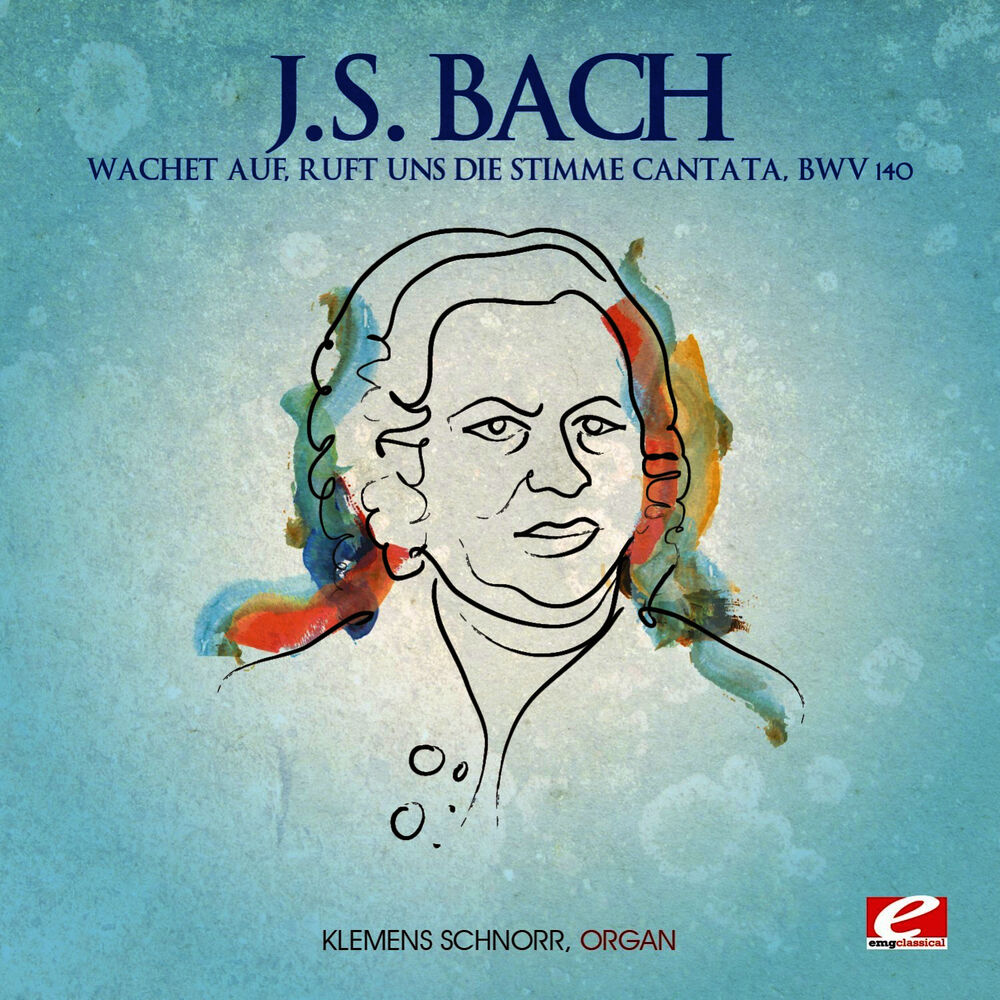 Picture of J.S. Bach: Wachet auf, ruft uns die Stimme Cantata, BWV 140 (Digitally Remastered)