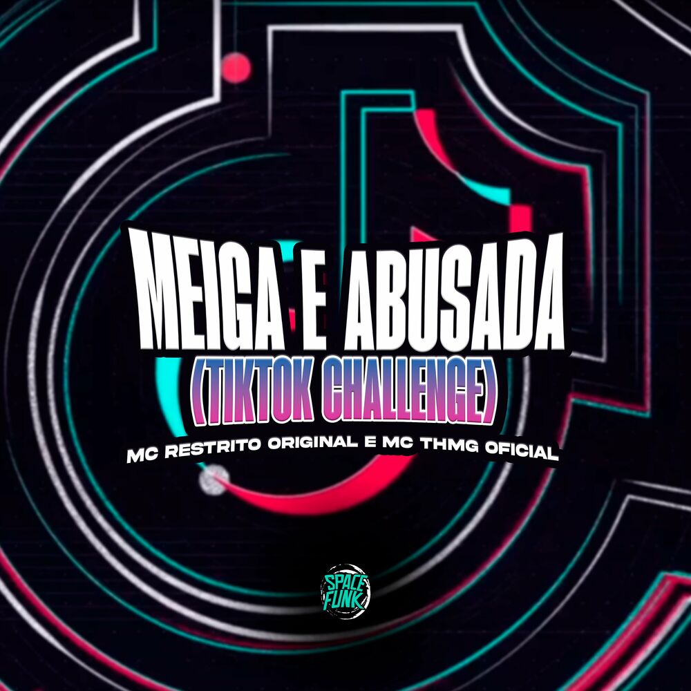 Picture of Meiga e Abusada (Tiktok Challenge)