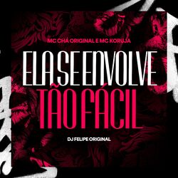 Cover of Ela se Envolve tão Fácil