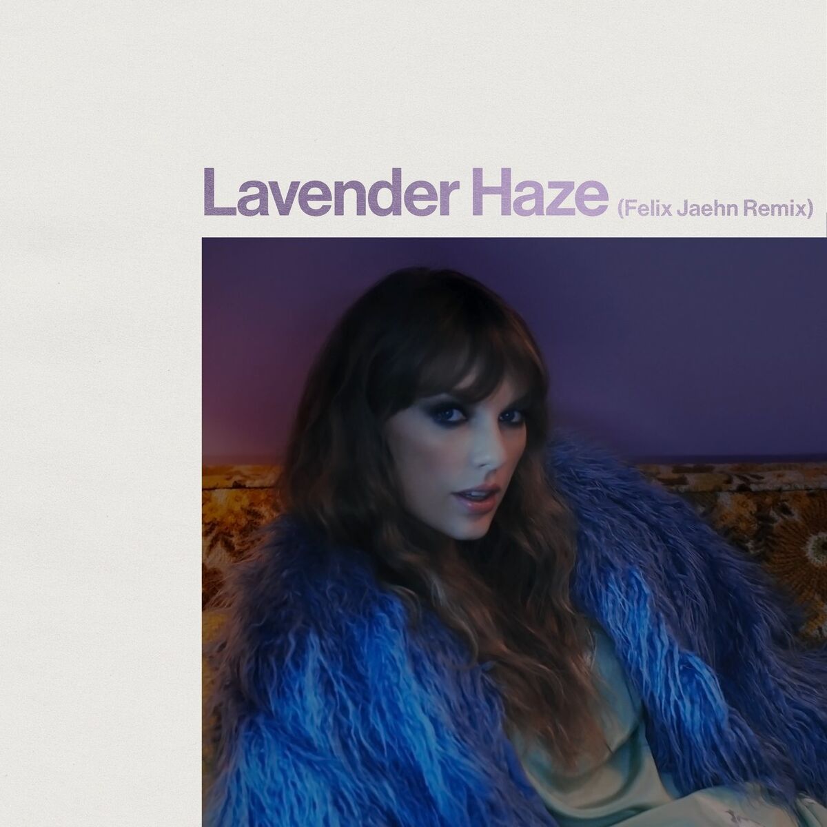 Album cover of Lavender Haze (Felix Jaehn Remix)