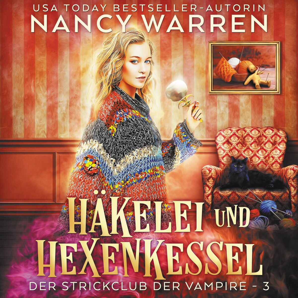 Album cover of Häkelei und Hexenkessel - Strickclub der Vampire, Band 3 (ungekürzt)