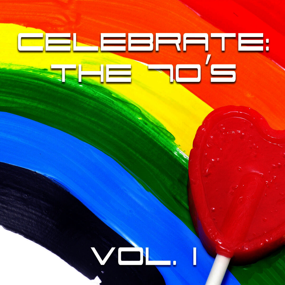 Album cover of Celebrate: The 70s, Vol. 1