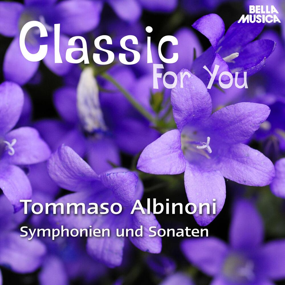 Picture of Classic for You: Albinoni - Symphonien und Sonaten