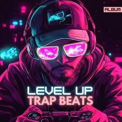 Cover of Level Up Trap Beats - Gaming Rap/Hip Hop Instrumentals for High Score Vibes