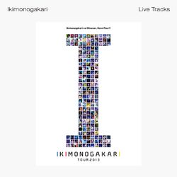 Cover of Ikimonogakari no Minasan, KonniTour!! 2013 ~ I ~ -Live Tracks-