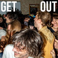 Get out