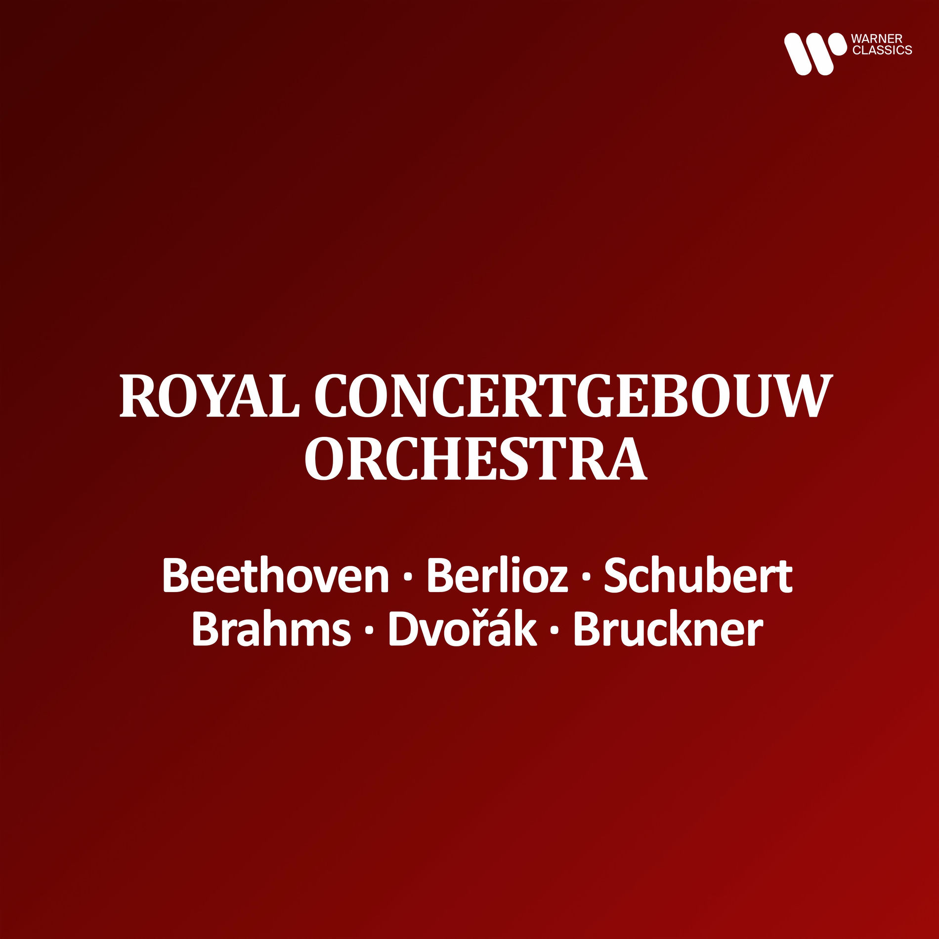 Album cover of Royal Concertgebouw Orchestra - Beethoven, Berlioz, Schubert, Brahms, Dvořák & Bruckner