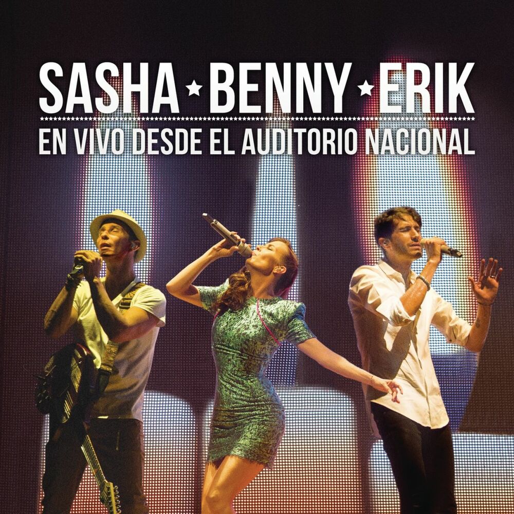 Picture of Sasha Benny Erik en Vivo Desde el Auditorio Nacional