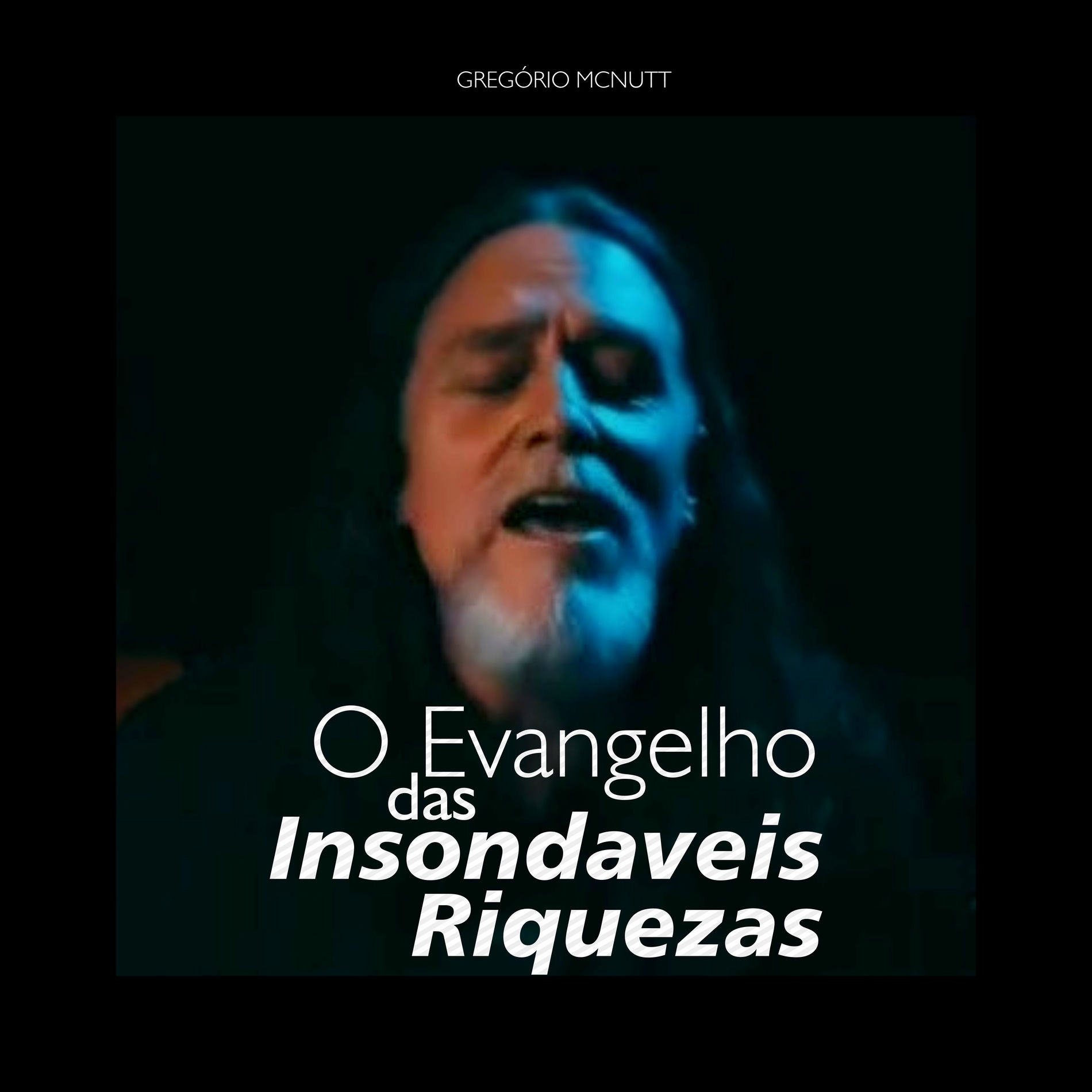 Album cover of O Evangelho das Insondáveis Riquezas