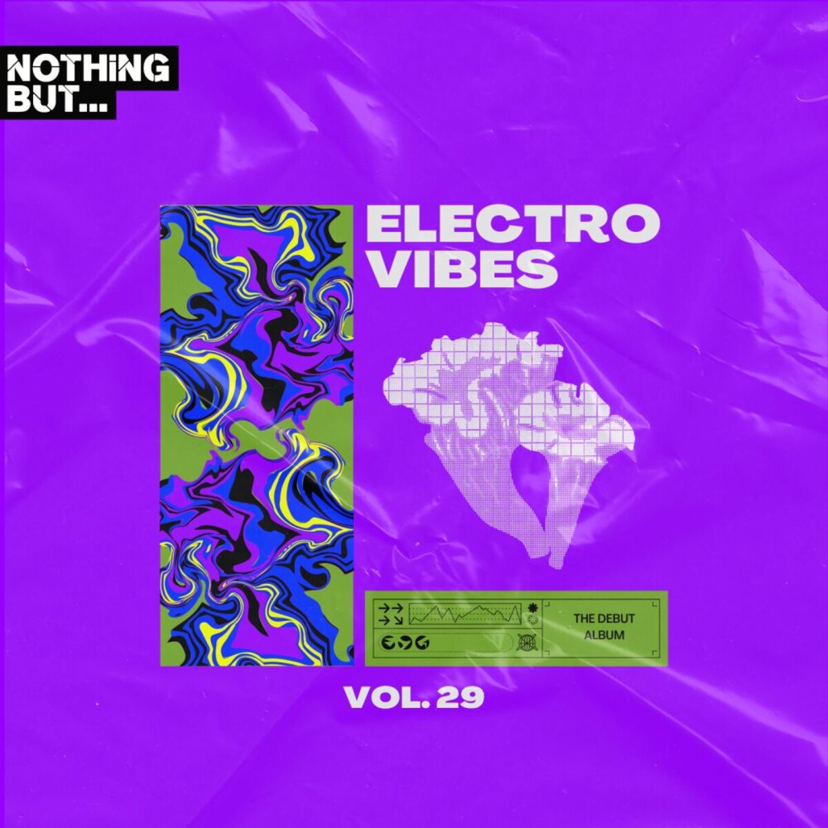 Album cover of Nothing But... Electro Vibes, Vol. 29
