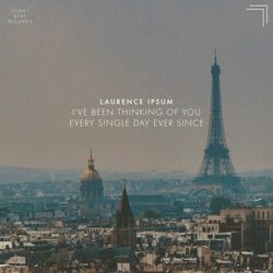 Cover of I've been thinking of you every single day ever since