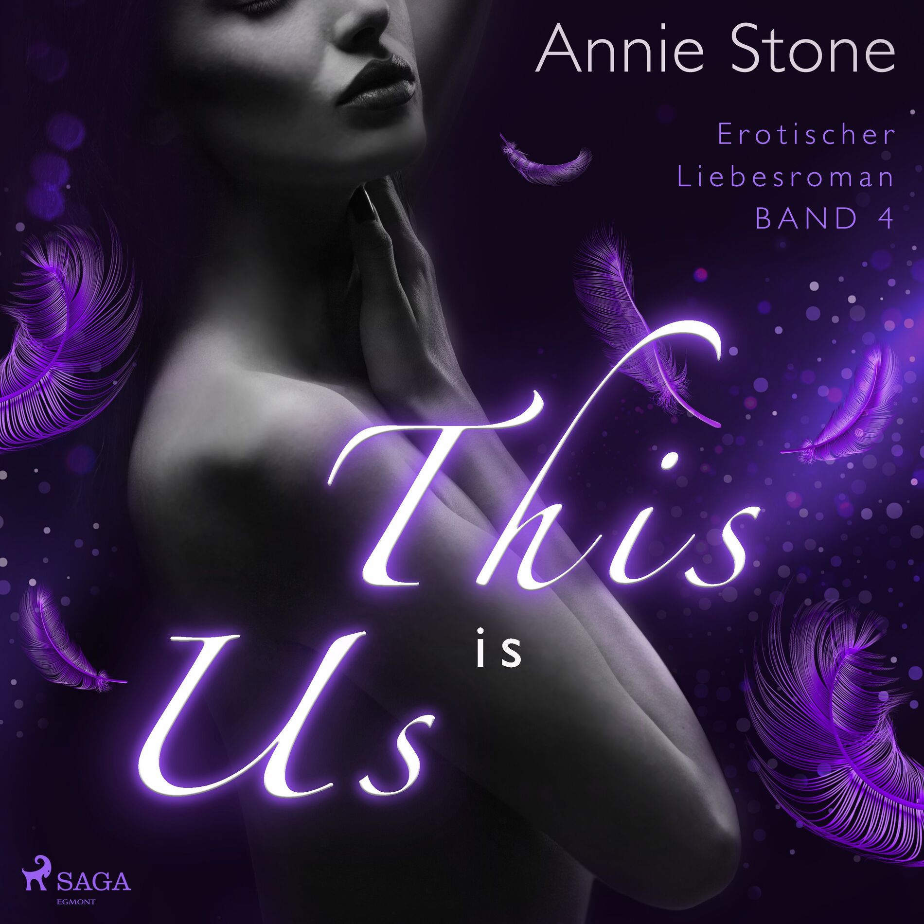Album cover of This is us: Erotischer Liebesroman (She flies with her own wings 4)