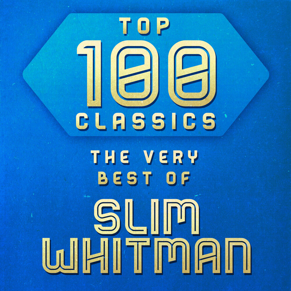 Picture of Top 100 Classics - The Very Best of Slim Whitman