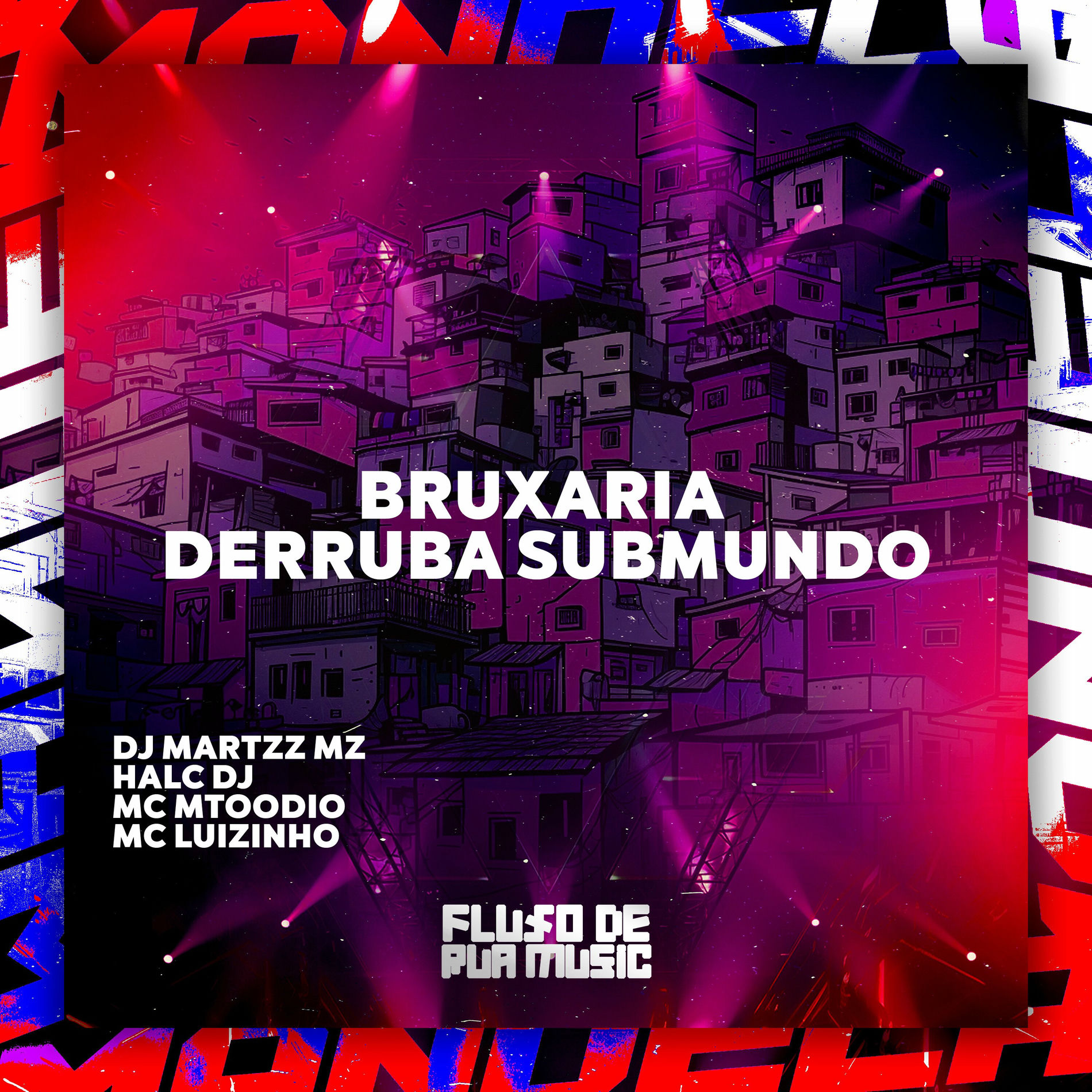 Album cover of Bruxaria Derruba Submundo