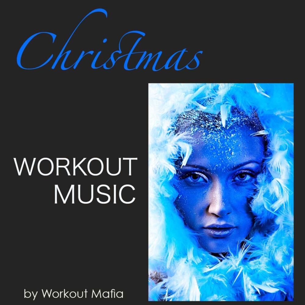 Picture of Christmas Workout Music: Deep House, Minimal and Soulful House Workout Music, Xmas Songs for Fitness, Aerobics, Cardio, Total Body