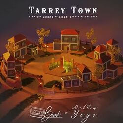 Cover of Tarrey Town (From "The Legend of Zelda: Breath of the Wild") (Lo-Fi Edit)
