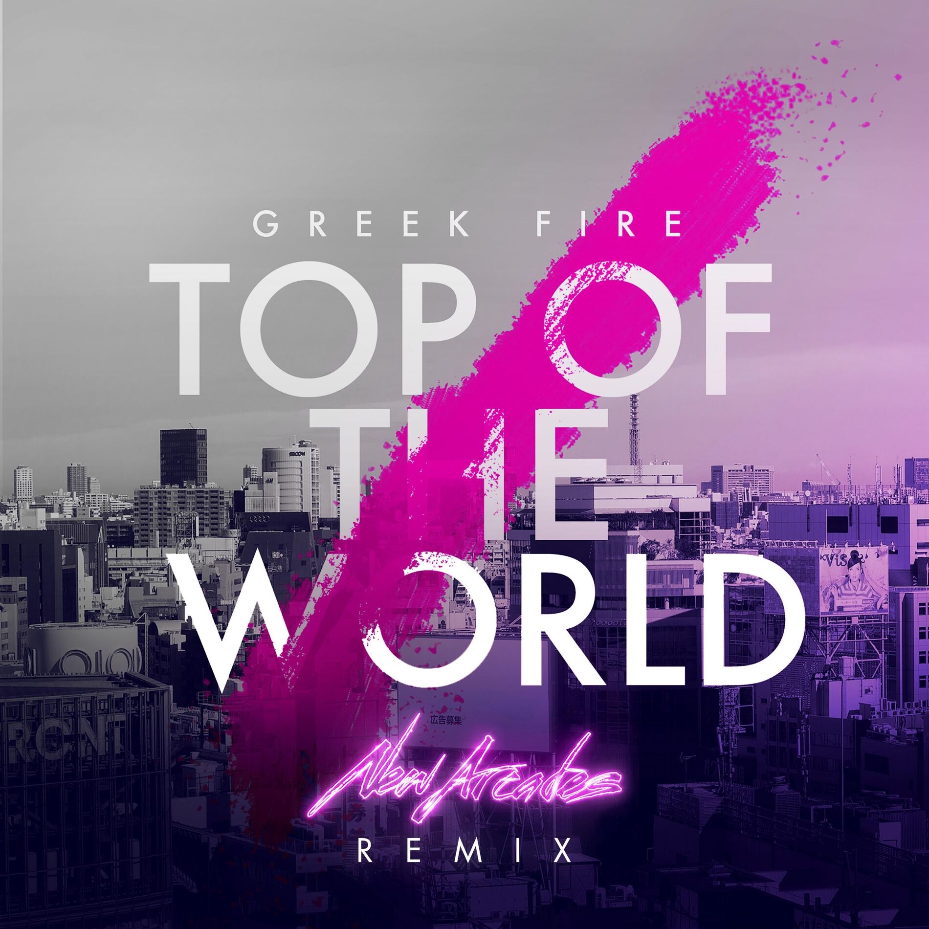 Album cover of Top of the World (New Arcades Remix)