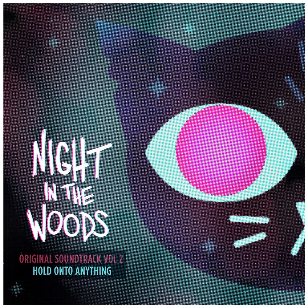 Picture of Night in the Woods (Original Soundtrack, Vol. 2) [Hold onto Anything]