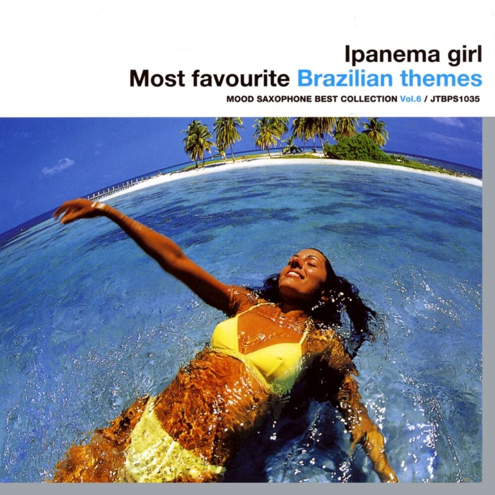 Picture of Ipanema Girl - Most Favourite Brazilian Themes (Mood Saxophone Best Collection, vol. 6)