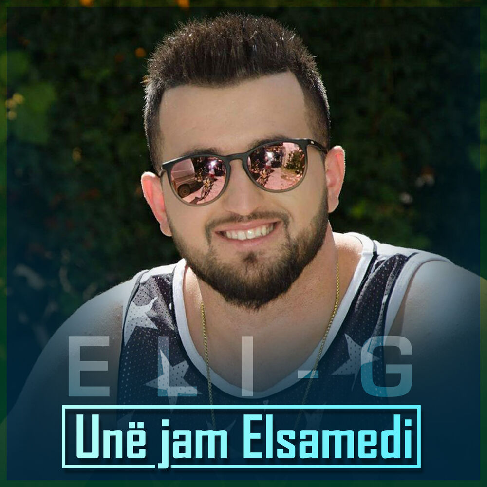Picture of Eli-G - Unë jam Elsamedi