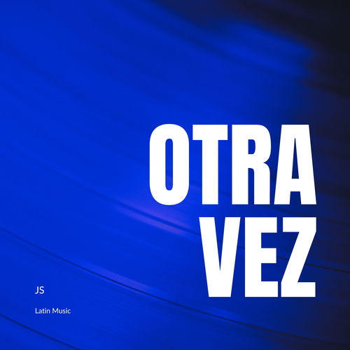 OTRA VEZ