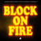 Block On Fire by Harshil Kamdar album cover