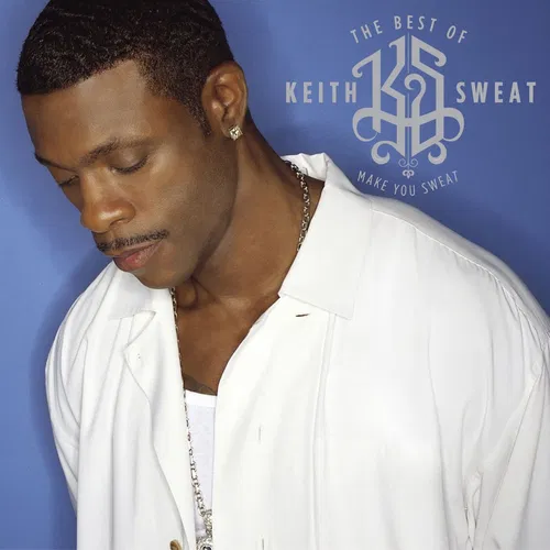 The Best of Keith Sweat: Make You Sweat — cover art