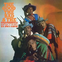 Cover of The Good, The Bad & The Upsetters