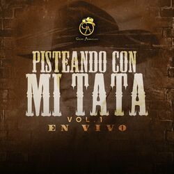 Cover of Pistiando Con Mi Tata, Vol. 1 (En Vivo)