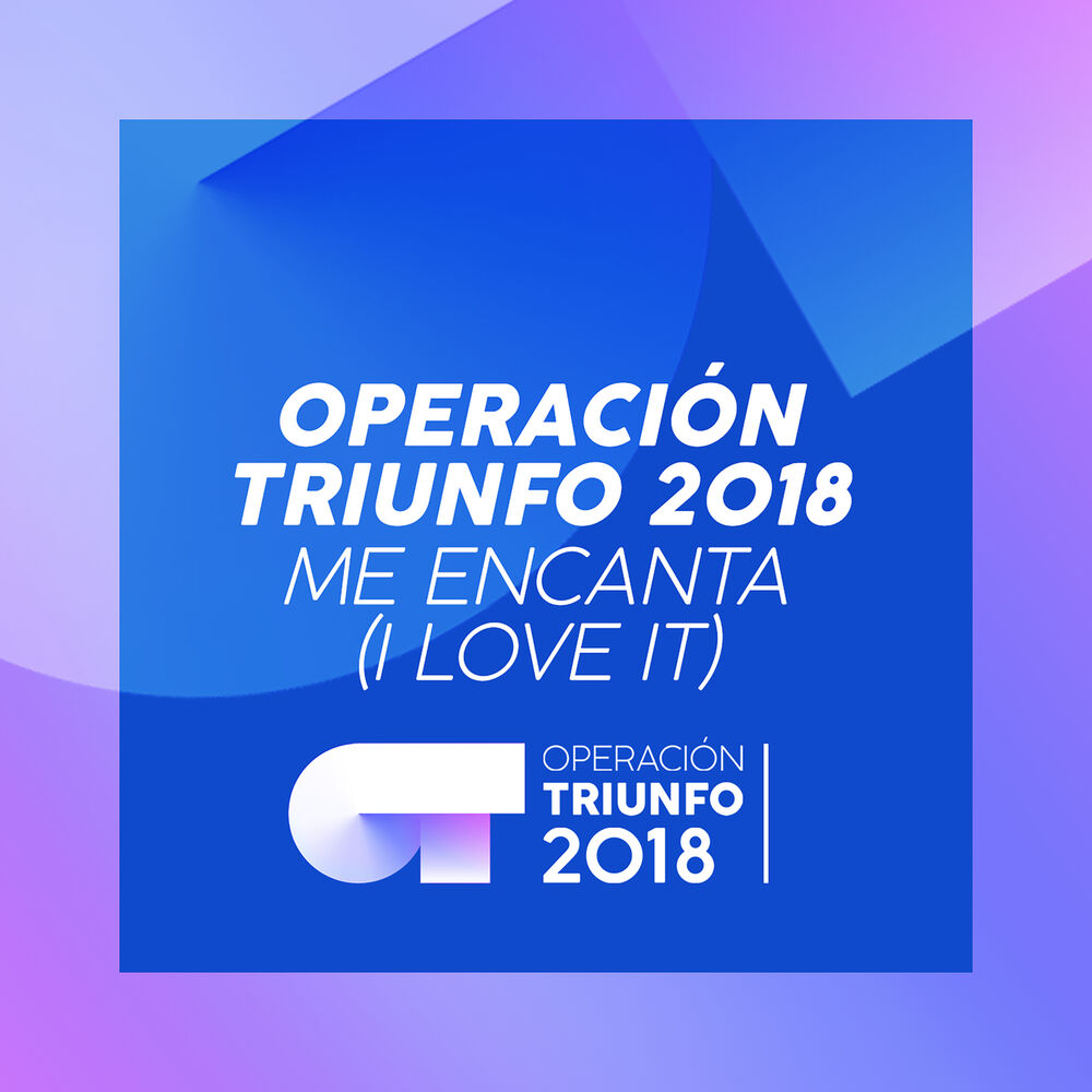 Picture of Me Encanta (I Love It) (Operación Triunfo 2018)
