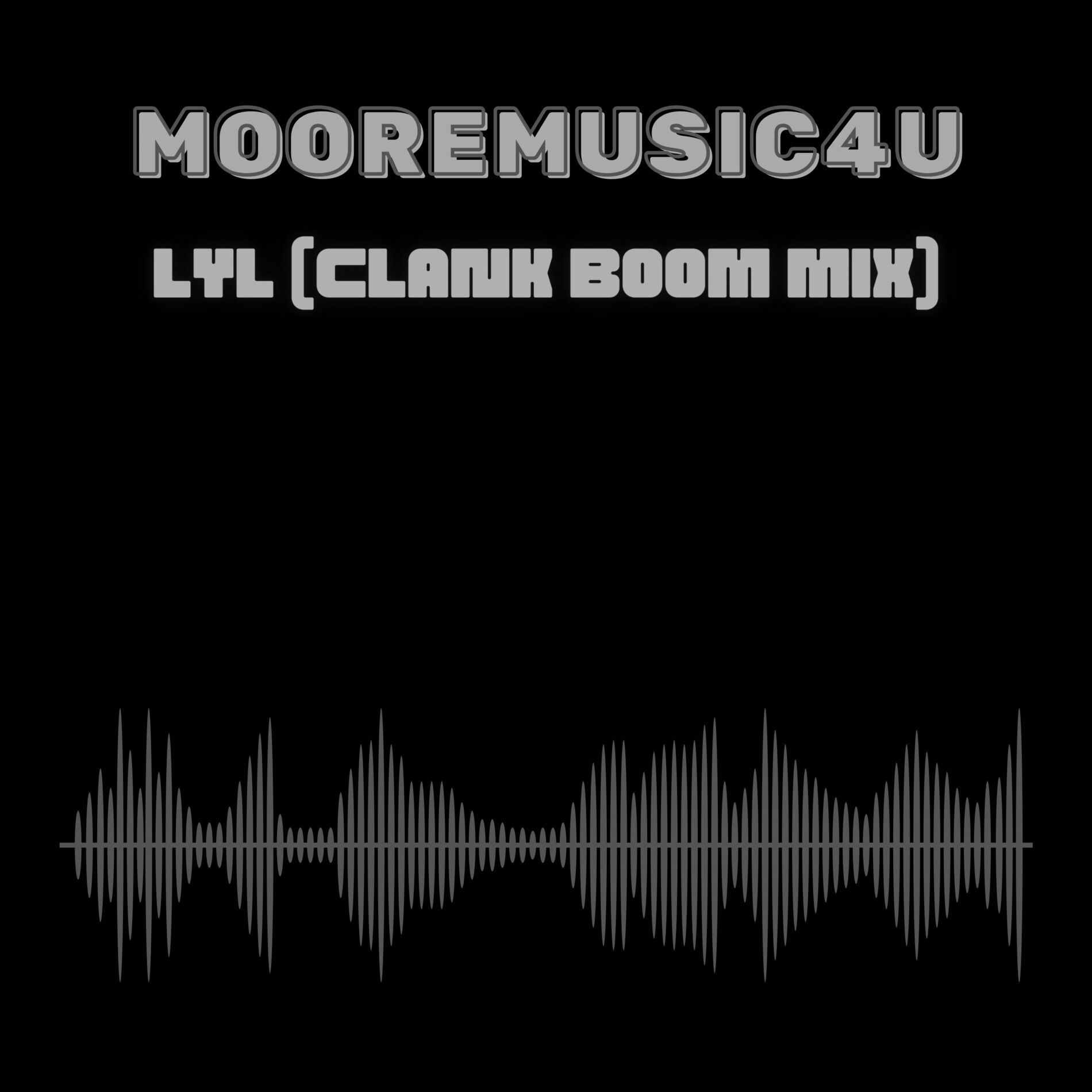 Album cover of LYL (Clank Boom Mix)
